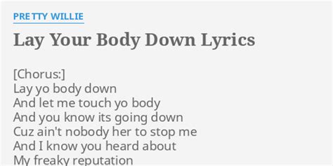 lay your body down lyrics|lay your body down song meaning.